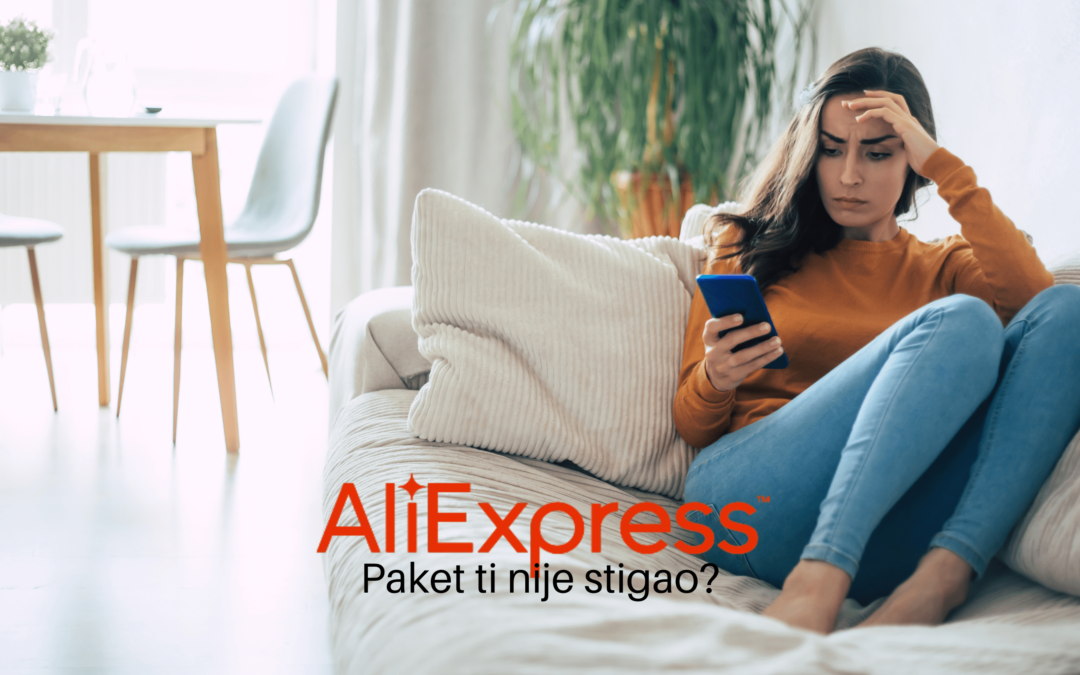 AliExpress paket nije stigao – prava kupaca i kako dobiti refundaciju